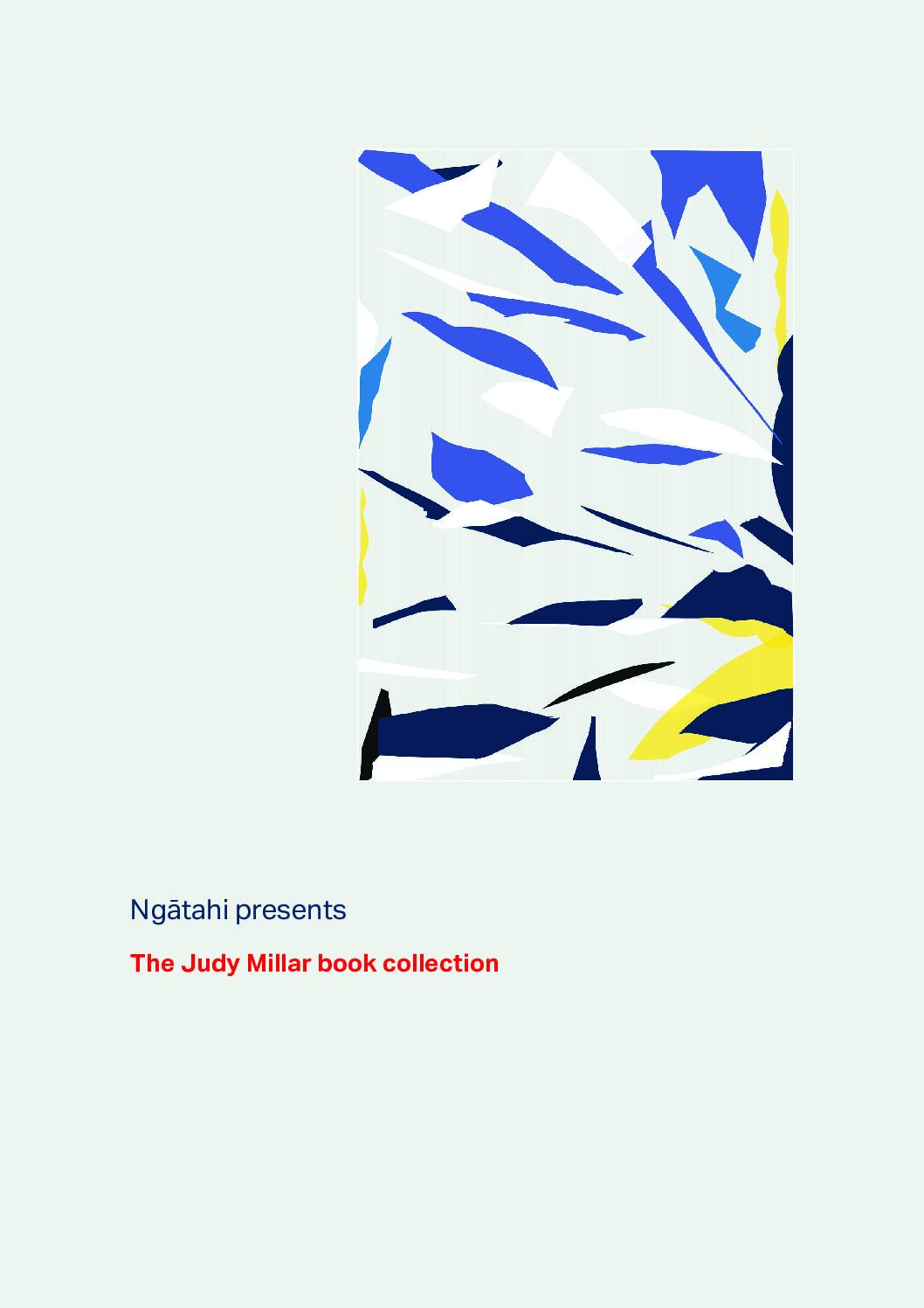 Ngātahi presents the Judy Millar book collection -1